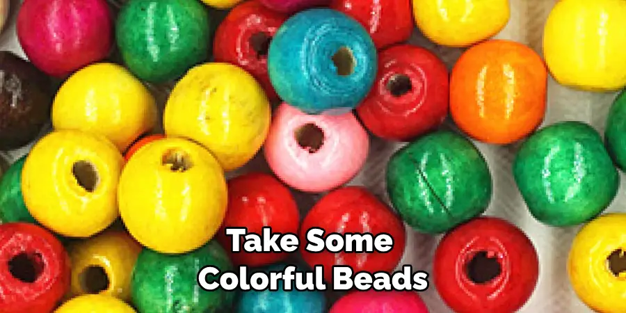 Take Some Colorful Beads