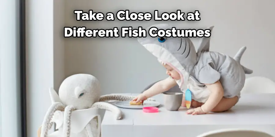 Take a Close Look at 
Different Fish Costumes