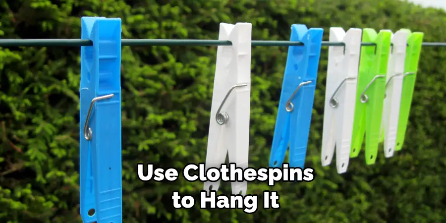  Use Clothespins to Hang It