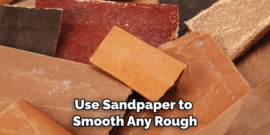 Use Sandpaper to Smooth Any Rough