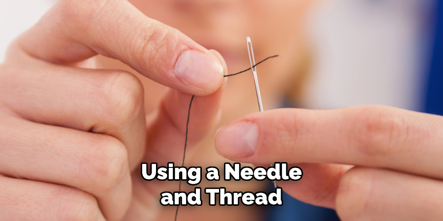 Using a Needle and Thread