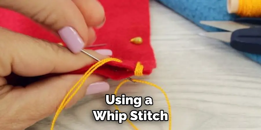 Using a Whip Stitch