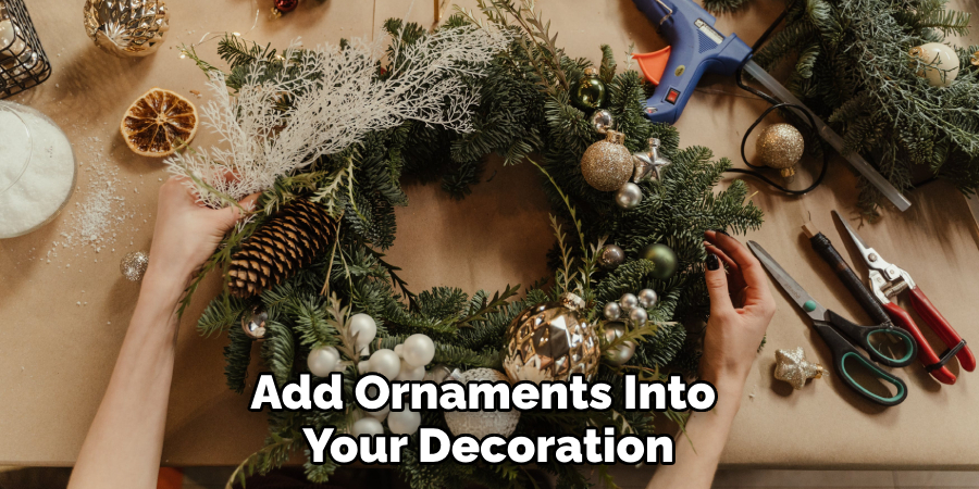 Add Ornaments Into Your Decoration