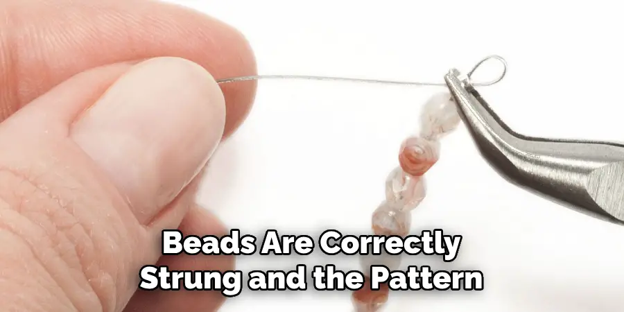 Beads Are Correctly Strung and the Pattern