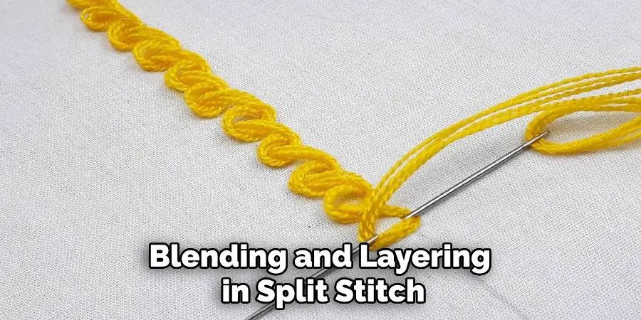 Blending and Layering in Split Stitch