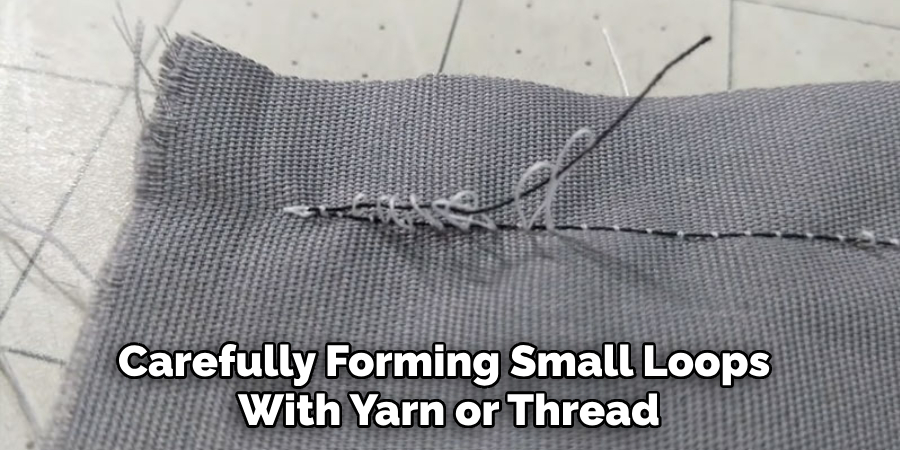 Carefully Forming Small Loops With Yarn or Thread