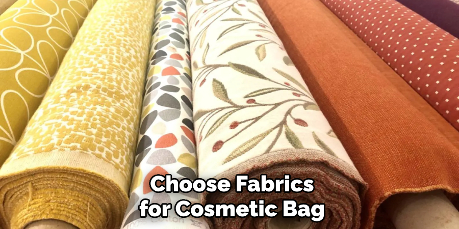  Choose Fabrics for Cosmetic Bag