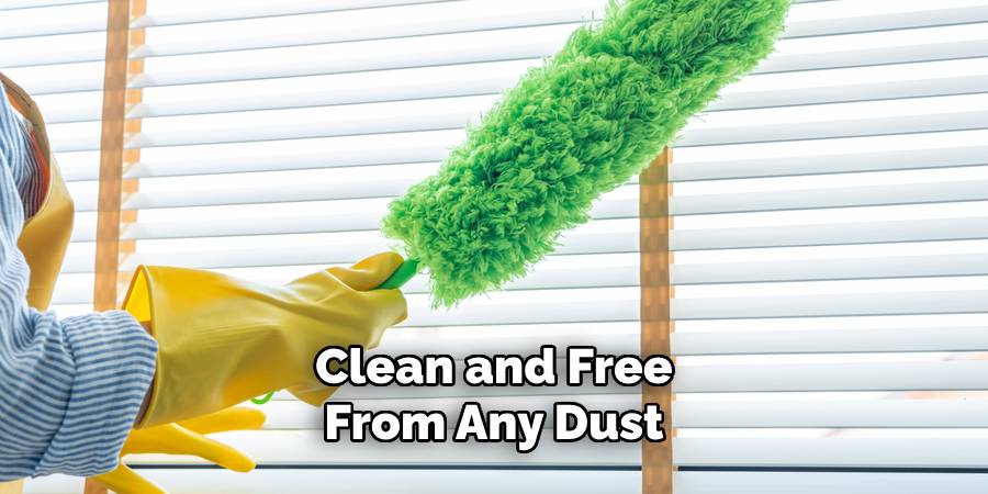 Clean and Free From Any Dust