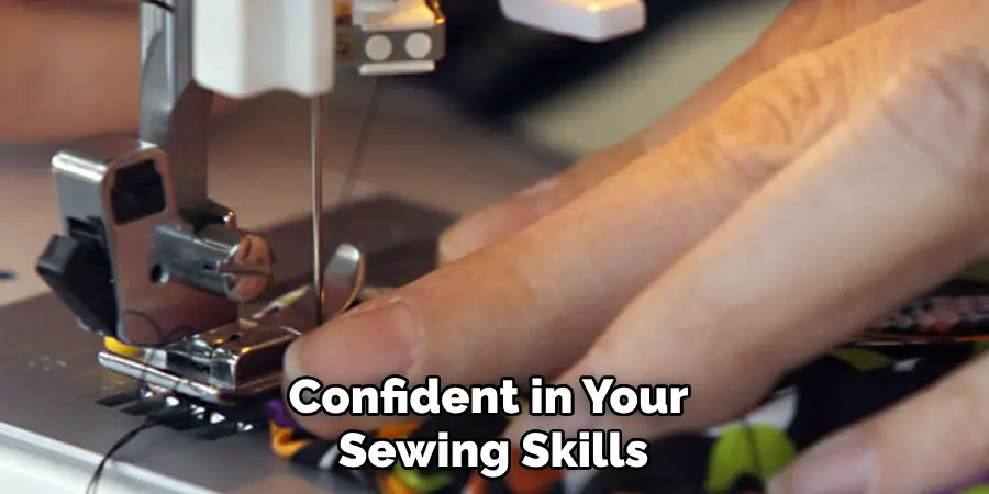 Confident in Your Sewing Skills