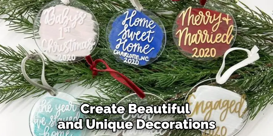 Create Beautiful and Unique Decorations 