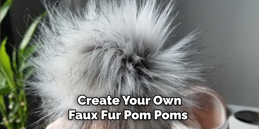 Create Your Own Faux Fur Pom Poms 