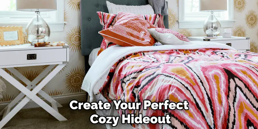 Create Your Perfect Cozy Hideout
