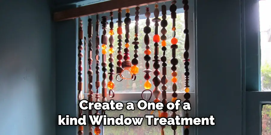 Create a One of a kind Window Treatment
