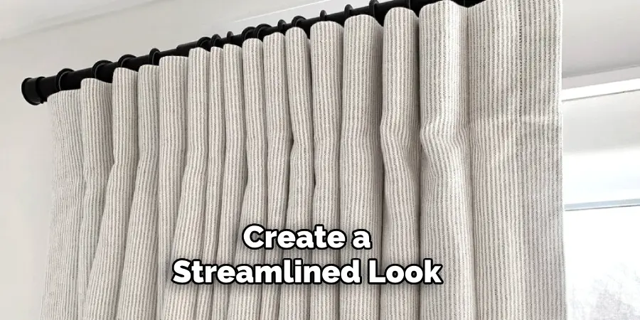 Create a Streamlined Look 