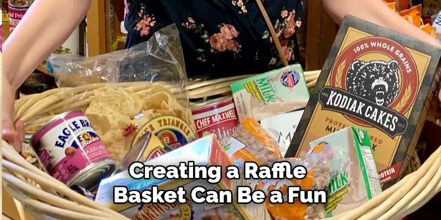 Creating a Raffle Basket Can Be a Fun and Creative Way