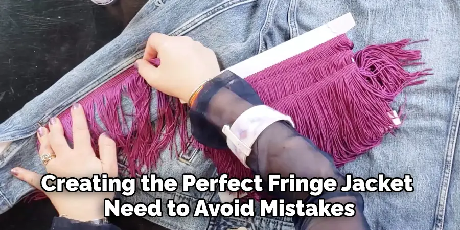Creating the Perfect Fringe Jacket Need to Avoid Mistakes