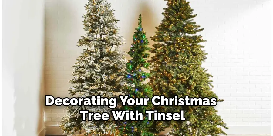 Decorating Your Christmas Tree With Tinsel