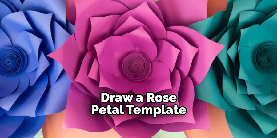 Draw a Rose Petal Template