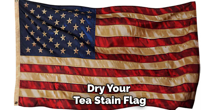 Dry Your Tea Stain Flag