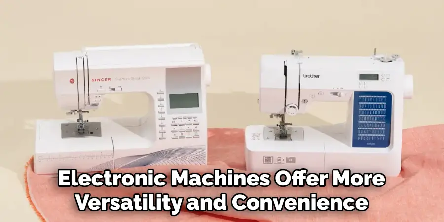 Electronic Machines Offer More Versatility and Convenience