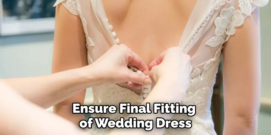 Ensure Final Fitting of Wedding Dress