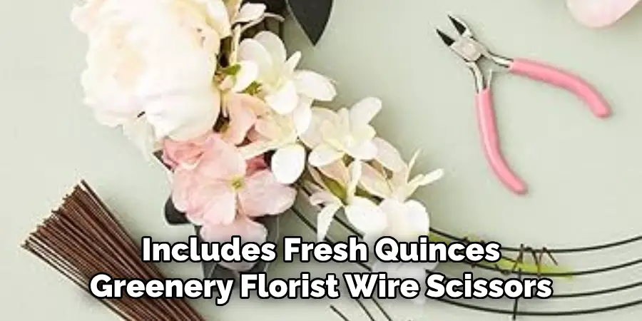 Includes Fresh Quinces Greenery Florist Wire Scissors