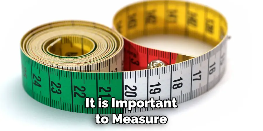 It is Important to Measure