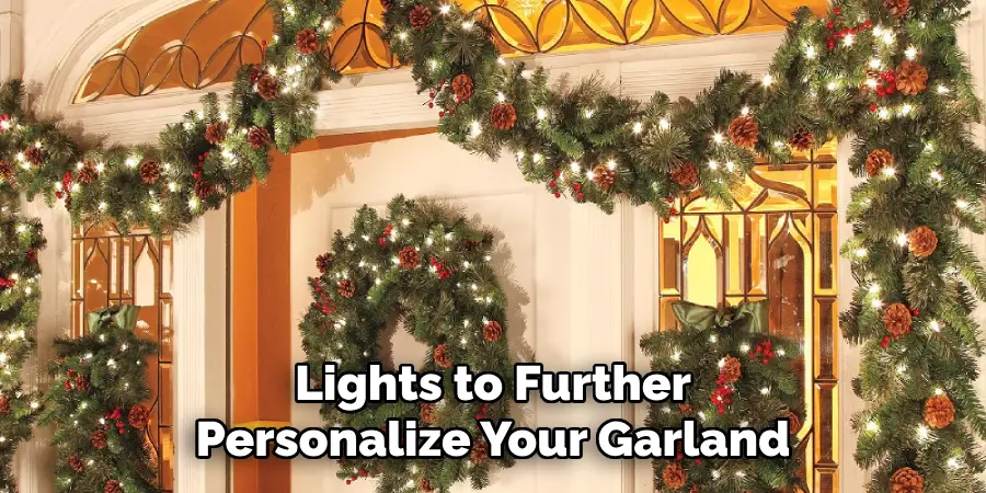 Lights to Further Personalize Your Garland