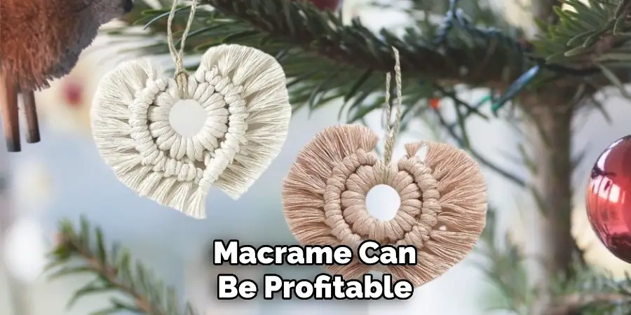 Macrame Can Be Profitable