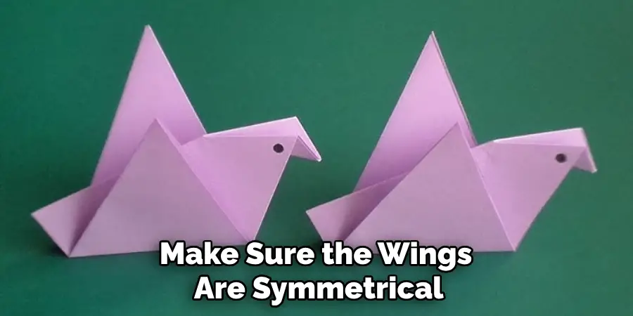 Make Sure the Wings Are Symmetrical
