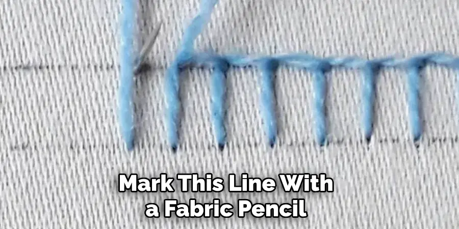 Mark This Line With a Fabric Pencil