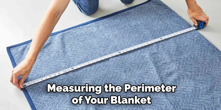  Measuring the Perimeter of Your Blanket