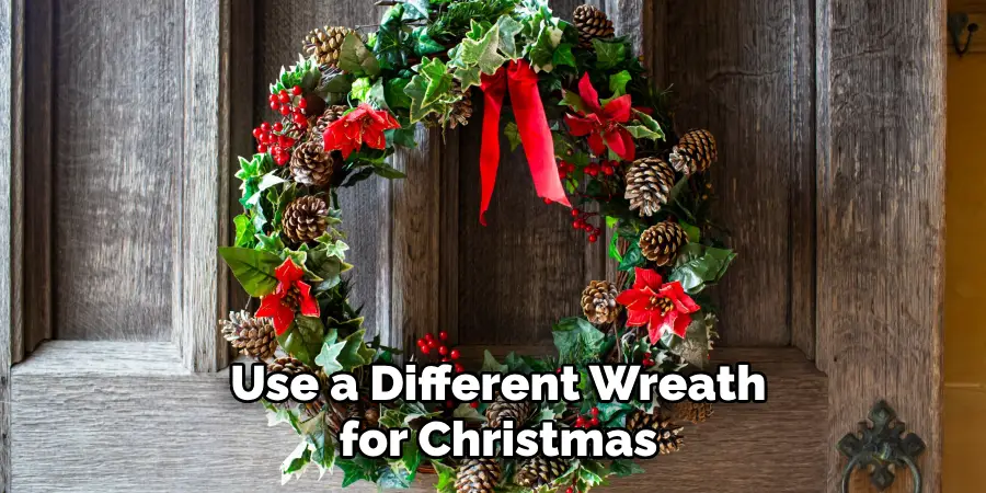  Use a Different Wreath for Christmas