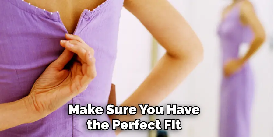 Make Sure You Have the Perfect Fit