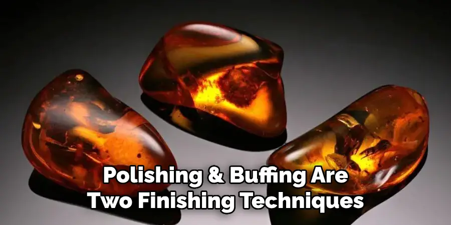 Polishing & Buffing Are Two Finishing Techniques
