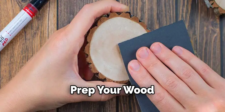 Prep Your Wood