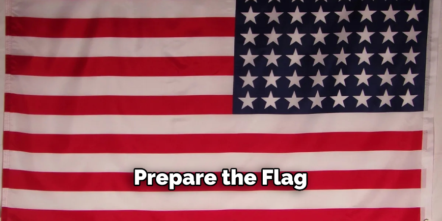 Prepare the Flag