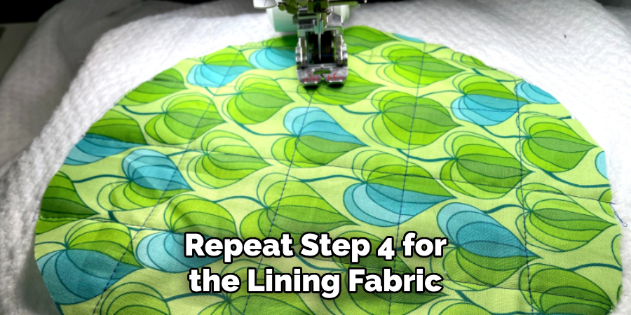 Repeat Step 4 for the Lining Fabric
