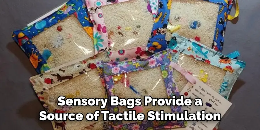 Sensory Bags Provide a Source of Tactile Stimulation