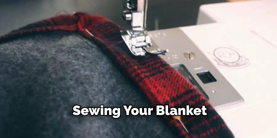 Sewing Your Blanket
