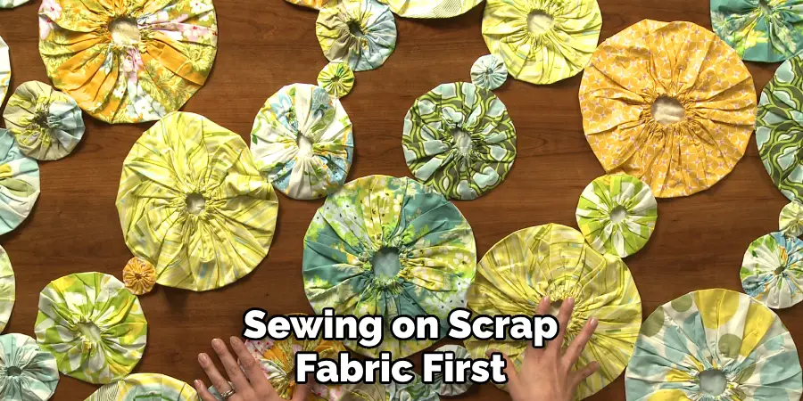 Sewing on Scrap Fabric First