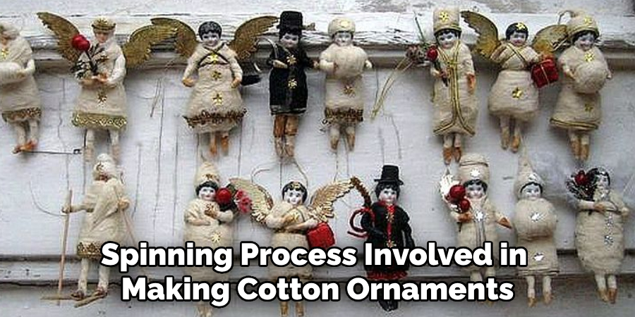 Spinning Process Involved in Making Cotton Ornaments