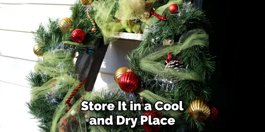 Store It in a Cool and Dry Place