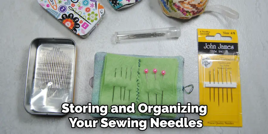 Storing and Organizing Your Sewing Needles