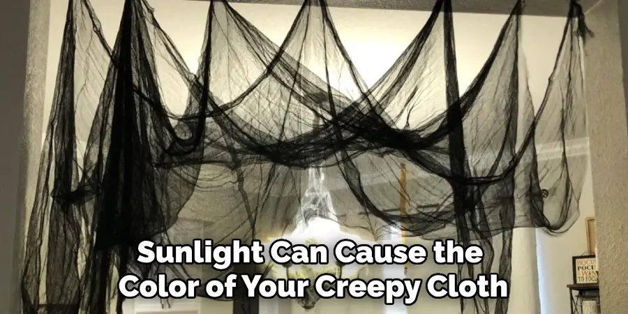 Sunlight Can Cause the Color of Your Creepy Cloth