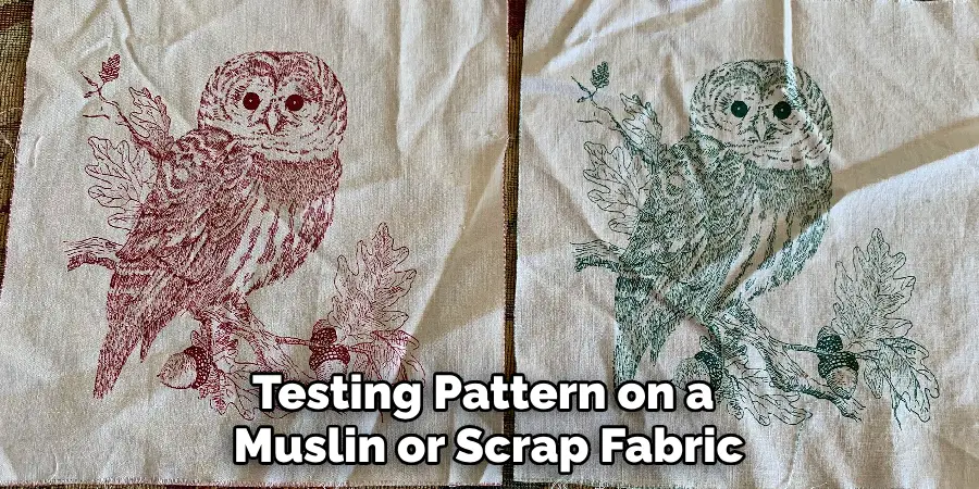 Testing Pattern on a Muslin or Scrap Fabric