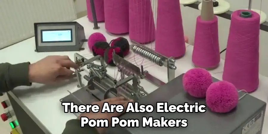 There Are Also Electric Pom Pom Makers