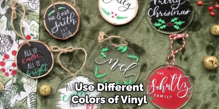 Use Different Colors of Vinyl