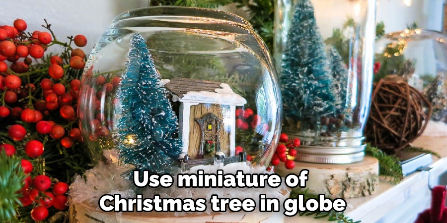  Use Miniature of Christmas Tree in Globe