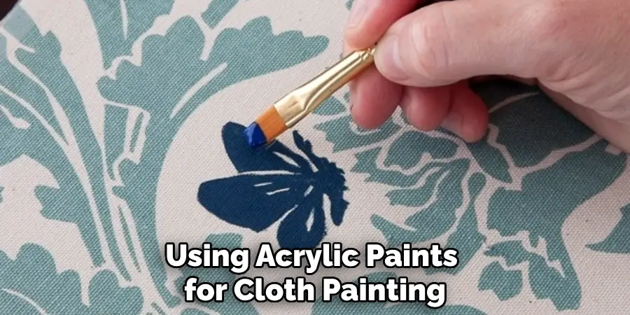 Using Acrylic Paints for Cloth Painting